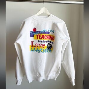 V$18 Start AS IS Vtg 90s Teaching Help Others Hanes Crewneck Sweatshirt